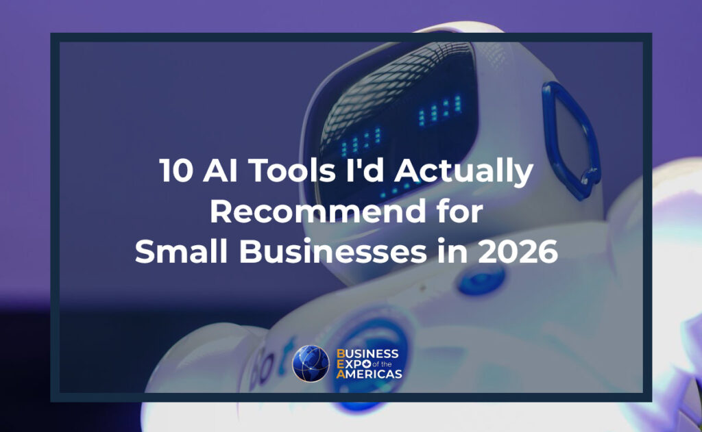 10 AI Tools I'd Actually Recommend for Small Businesses in 2026